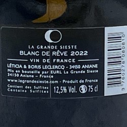La Grande Sieste - Blanc de Rêve - Blanc 2022, contre-étiquette